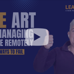 The ART of Managing People Remotely